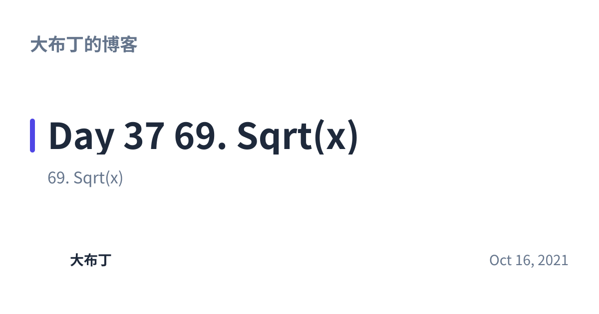 Share preview for Day 37 69. Sqrt(x)
